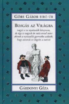 G�rdonyi G�za - Bojg�s az vil�gba
