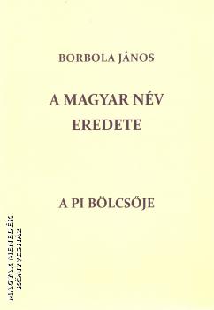 Borbola János - A magyar név eredete