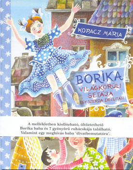 Kopacz Mária - Borika világkörüli sétája egy szerda délután