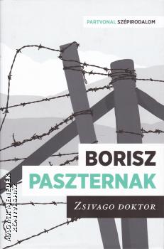 Borisz Paszternak - Zsivago doktor