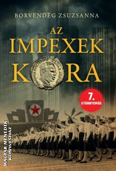 Borvend�g Zsuzsanna - Az impexek kora (2026-os, puhabor�t�s kiad�s)