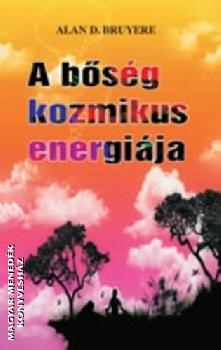 Alan D. Bruyere - A bsg kozmikus energija