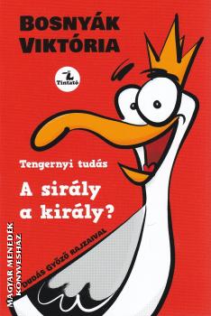 Bosnyák Viktória - A sirály a király? - 2025-ös kiadás