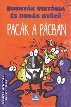 Bosny�k Vikt�ria �s Dud�s Gy�z� - Pac�k a p�cban