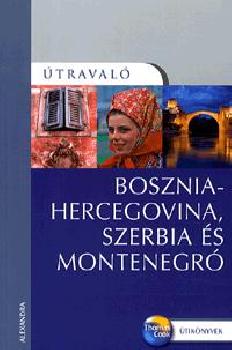 Tim Clancy - Bosznia-Hercegovina, Szerbia �s Montenegr�