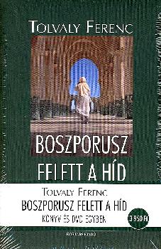 Tolvaly Ferenc - Boszporusz felett a hd - DVD mellklettel