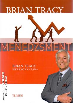 Brian Tracy - Menedzsment