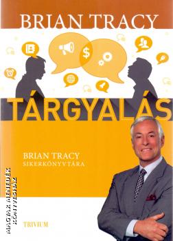 Brian Tracy - Trgyals