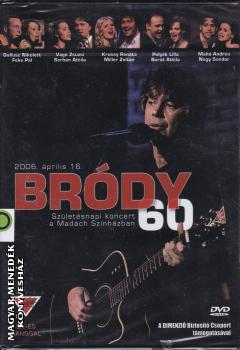 Bródy János - Bródy 60 - Születésnapi koncert a Madách Színházban DVD