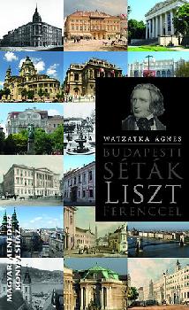 Watzatka �gnes - Budapesti s�t�k Liszt Ferenccel