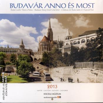 Naptár - Budavár Anno és most 2013 naptár