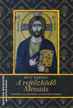 Buji Ferenc - A rejtzkd Messis