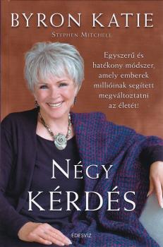 Byron Katie - Négy kérdés