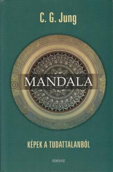 C. G. Jung - Mandala - Kpek a tudattalanbl