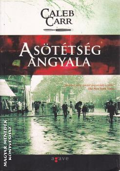 Caleb Carr - A sötétség angyala - ANTIKVÁR