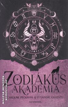 Caroline Peckham �s Susanne Valenti - Zodi�kus akad�mia 4. - �rnyhercegn�