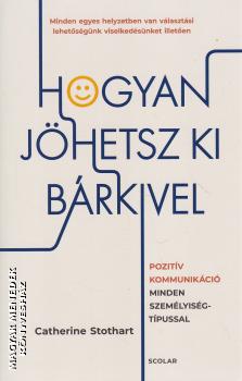 Catherine Stothart - Hogyan j�hetsz ki b�rkivel?