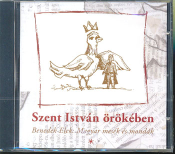Benedek Elek - Szent István örökében