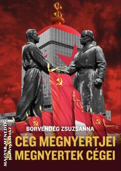 Borvendég Zsuzsanna - A cég megnyertjei, a megnyertek cégei