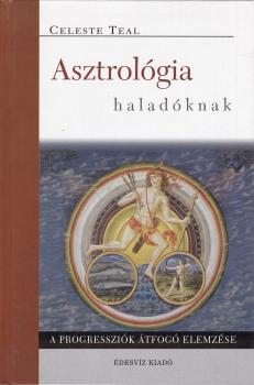 Celeste Teal - Asztrológia haladóknak - ANTIKVÁR