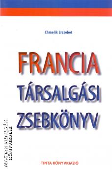 Chmelik Erzsbet - Francia trsalgsi zsebknyv