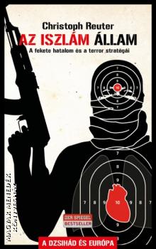 Christoph Reuter - Az Iszlám Állam