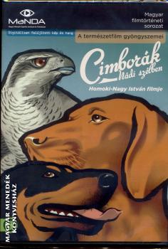 Homoki Nagy István - Cimborák nádi szélben DVD