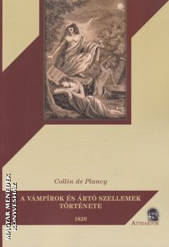 Collin de Plancy - A vámpírok és ártó szellemek története
