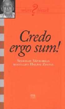 Szokolay Sándor - Credo ergo sum!