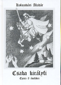 Kolozsv�ri Alad�r - Csaba kir�lyfi
