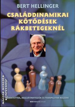 Bert Hellinger - Csalddinamikai ktdsek rkbetegeknl