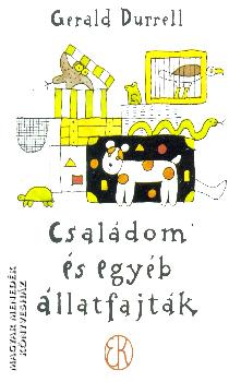 Gerald Durrell - Csaldom s egyb llatfajtk