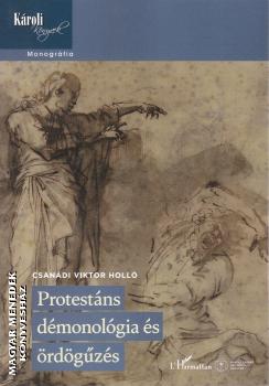 Csan�di Viktor Holl� - Protest�ns d�monol�gia �s �rd�g�z�s