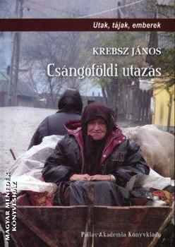 Krebsz J�nos - Cs�ng�f�ldi utaz�s