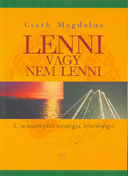 Csath Magdolna - Lenni vagy nem lenni