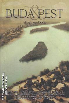 Cselenyák Imre - Fábián Janka - Gál Vilmos - Schmöltz Margit és még sokan mások - Buda & Pest