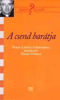 Varga László - A csend barátja