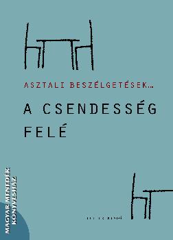  - A csendess�g fel�