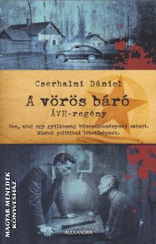 Cserhalmi D�niel - A v�r�s b�r� - �VH-reg�ny