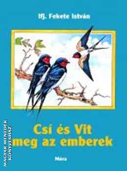 ifj. Fekete István - Csí és Vit meg az emberek