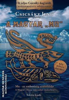Csicsky Jen - A Magyar MU - A teljes Csicsky-hagyatk