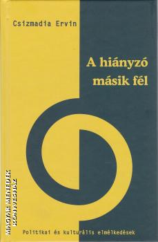 Csizmadia Ervin - A hinyz msik fl