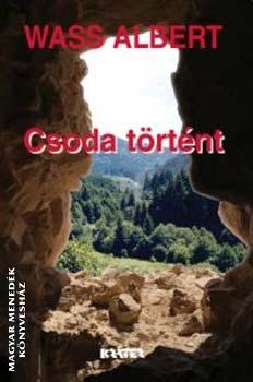 Wass Albert - Csoda t�rt�nt (puha)