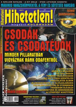 Hihetetlen Magazin - Csodk s csodatvk HIHETETLEN MAGAZIN KLNSZM