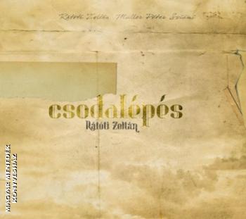 Rátóti Zoltán - Csodalépés CD