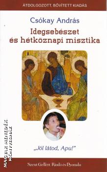 Csókay András - Idegsebészet és hétköznapi misztika