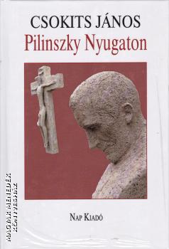 Csokits Jnos - Pilinszky Nyugaton