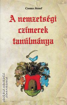Csoma József - A nemzetségi czímerek tanulmánya