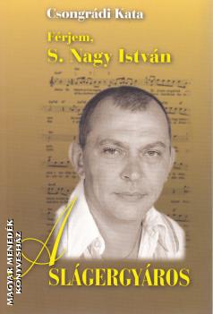Csongrádi Kata - A Slágergyáros