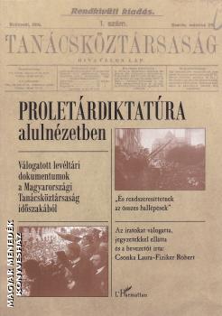 Csonka Laura - Dr. Fiziker Rbert - Proletrdiktatra alulnzetben